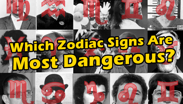 FBI Shares Statistics Which Zodiac Signs Are Most Dangerous 