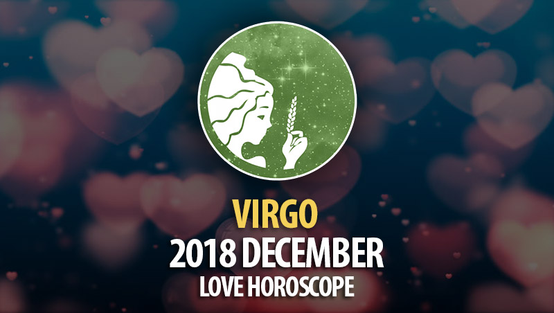 Virgo December 2018 Love Horoscope – HoroscopeOfToday