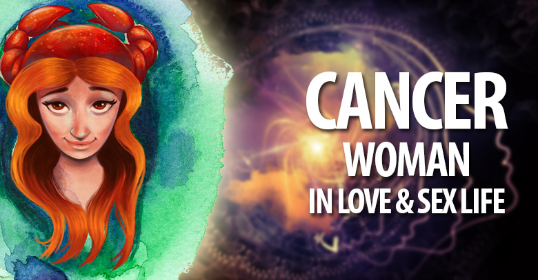 Cancer Woman In Love And Sex Life Horoscopeoftoday 