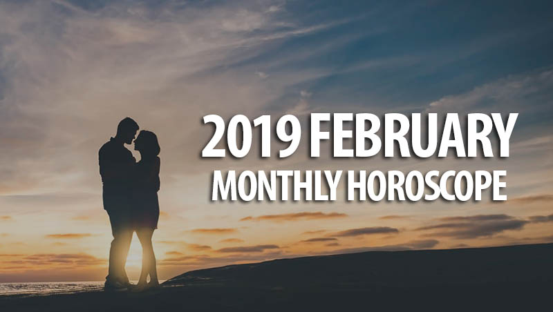 February 2019 Monthly Love Horoscopes HoroscopeOfToday   13 4 