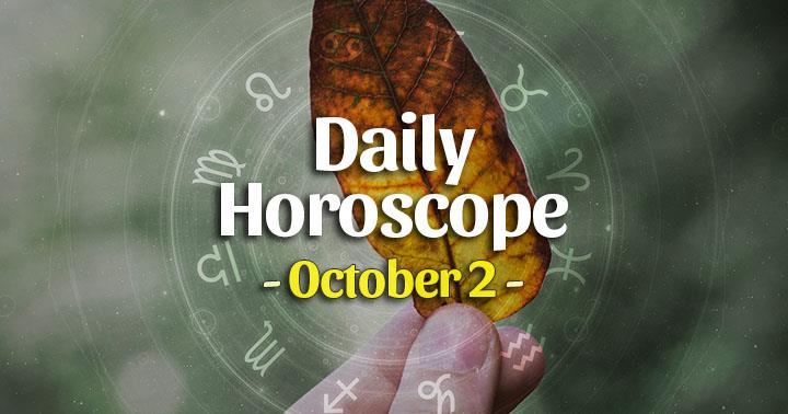 Daily Horoscope Sunday – October 2, 2022 – HoroscopeOfToday