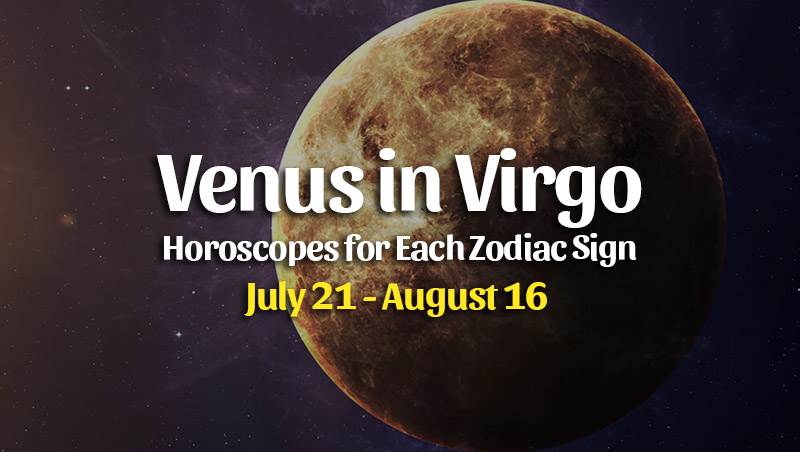 Venus in Virgo Horoscopes –July 21, 2021 – HoroscopeOfToday