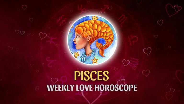 Pisces Weekly Love Horoscope Horoscopeoftoday 