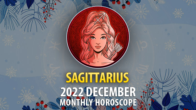 Sagittarius December 2022 Horoscope – Horoscopeoftoday