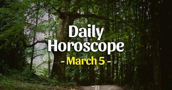 Daily Horoscope March 5, 2024 – HoroscopeOfToday