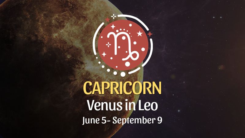 Capricorn - Venus in Leo Horoscope