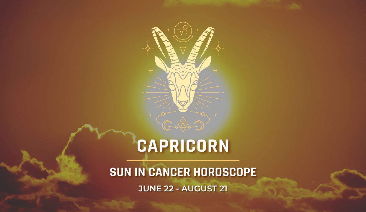 Capricorn - Sun in Cancer Horoscope