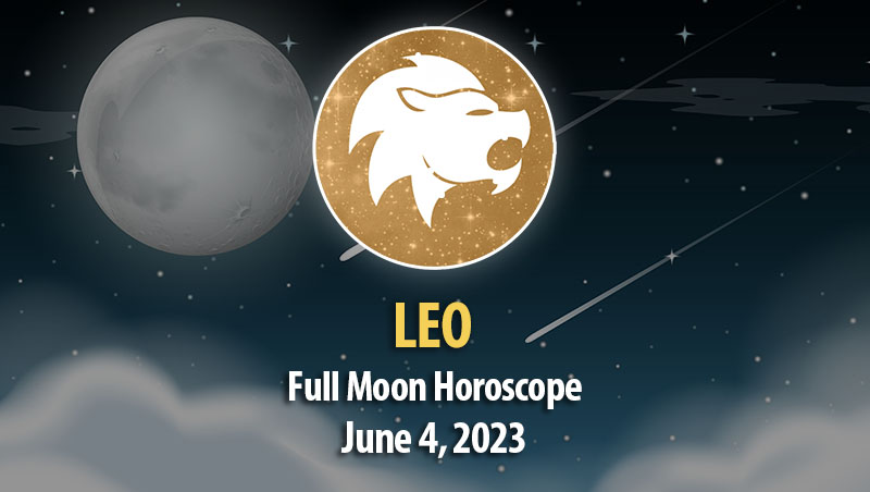 Leo - Full Moon Horoscope