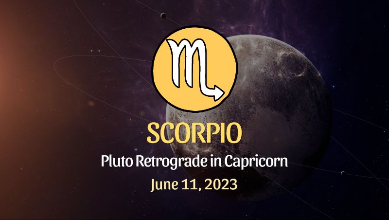 Scorpio - Pluto Retrograde in Capricorn Horoscope