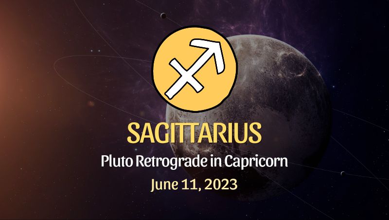 Sagittarius - Pluto Retrograde in Capricorn Horoscope