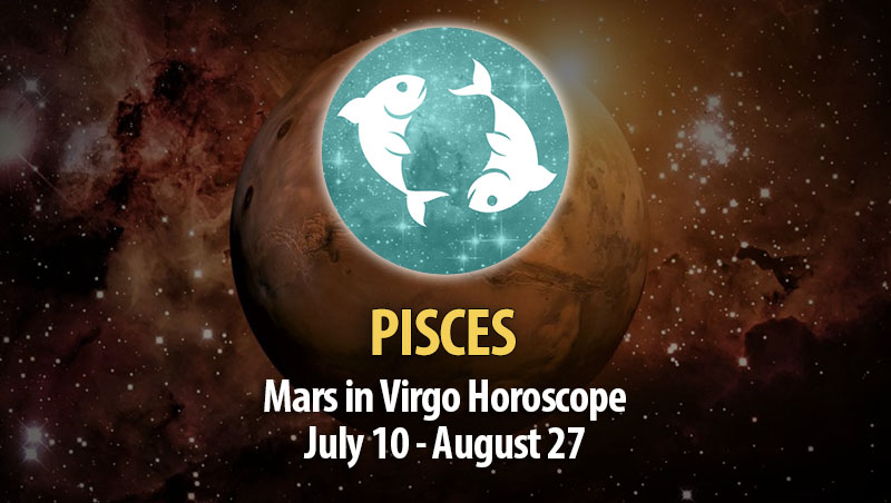 Pisces - Mars in Virgo Horoscope