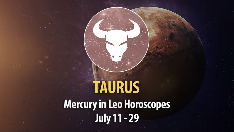 Taurus - Mercury in Leo Horoscope