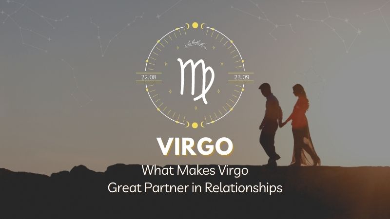 What Makes Virgo a Great Partner in Relationships