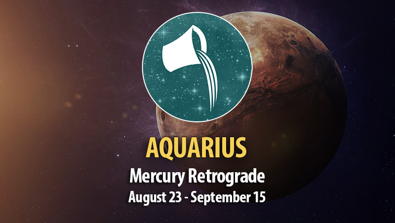 Aquarius - Mercury Retrograde Horoscope