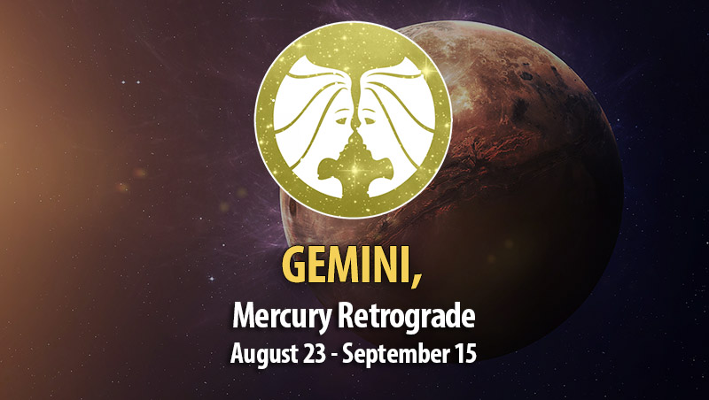 Gemini - Mercury Retrograde Horoscope