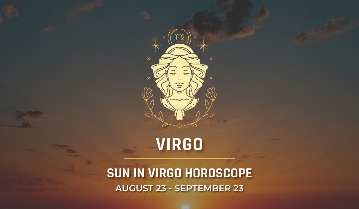 Virgo - Sun in Virgo Horoscope