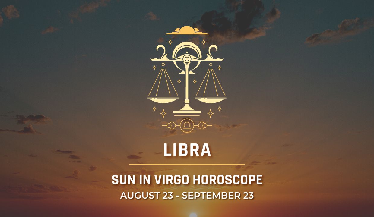 Libra - Sun in Virgo Horoscope