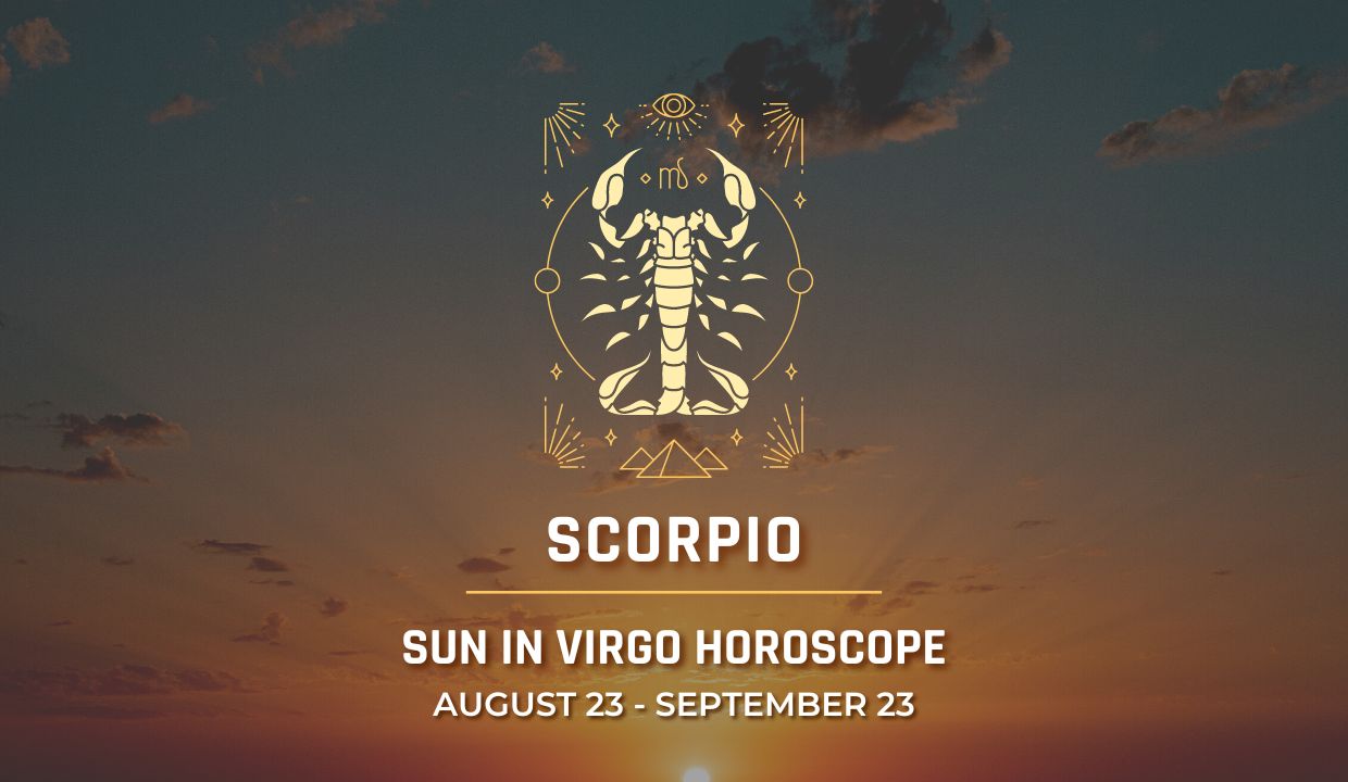 Scorpio - Sun in Virgo Horoscope