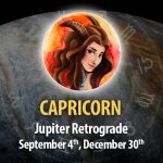 Capricorn - Jupiter Retrograde Horoscope September 4, 2023