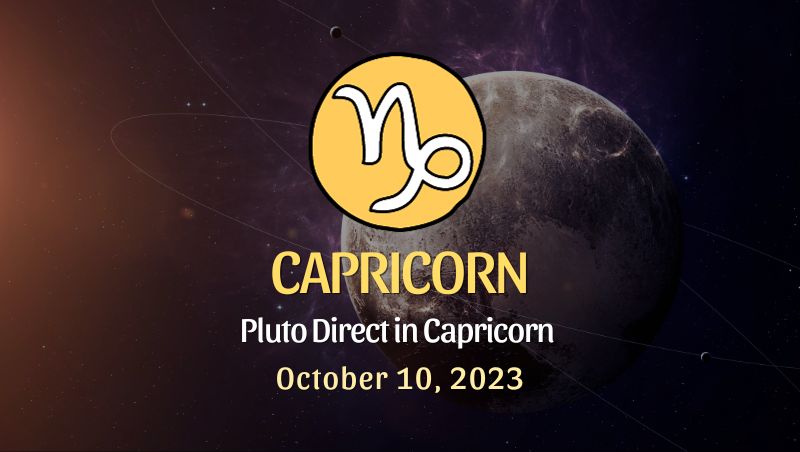 Capricorn- Pluto in Direct in Capricorn Horoscope