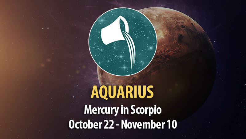 Aquarius - Mercury in Scorpio Horoscope