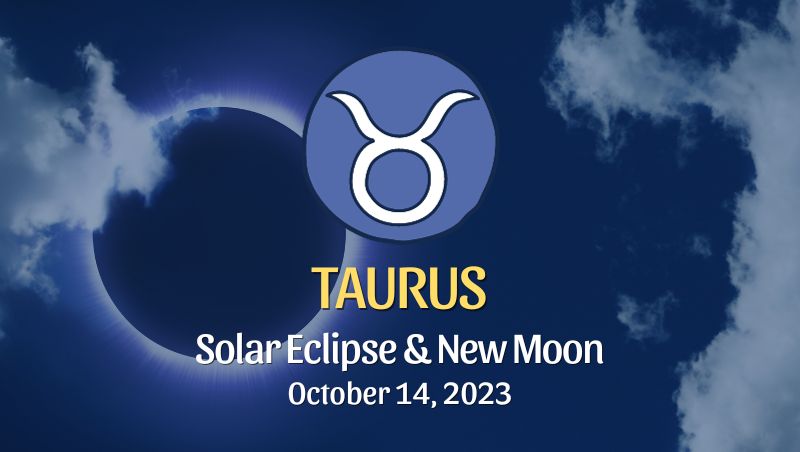 Taurus - Solar Eclipse & New Moon Horoscope