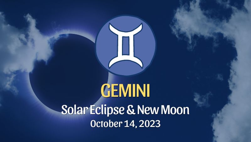 Gemini - Solar Eclipse & New Moon Horoscope