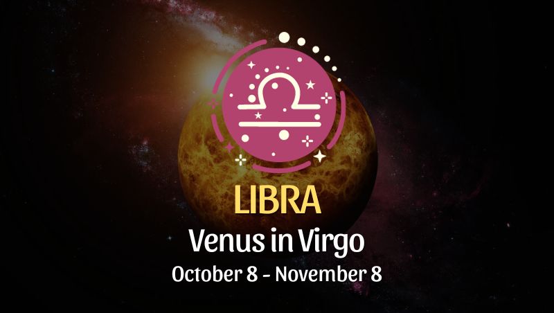 Libra - Venus in Virgo Horoscope