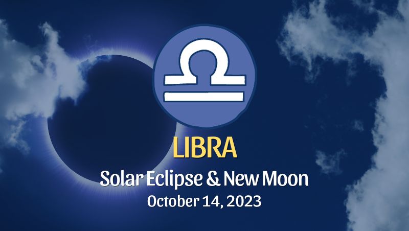 Libra - Solar Eclipse & New Moon Horoscope