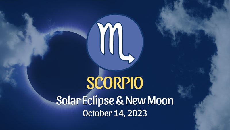 Scorpio - Solar Eclipse & New Moon Horoscope