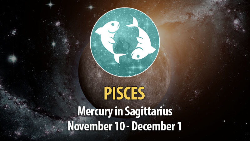 Pisces - Mercury in Sagittarius Horoscope