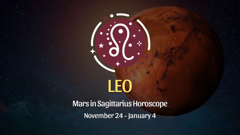 Leo - Mars in Sagittarius Horoscope November 24, 2023