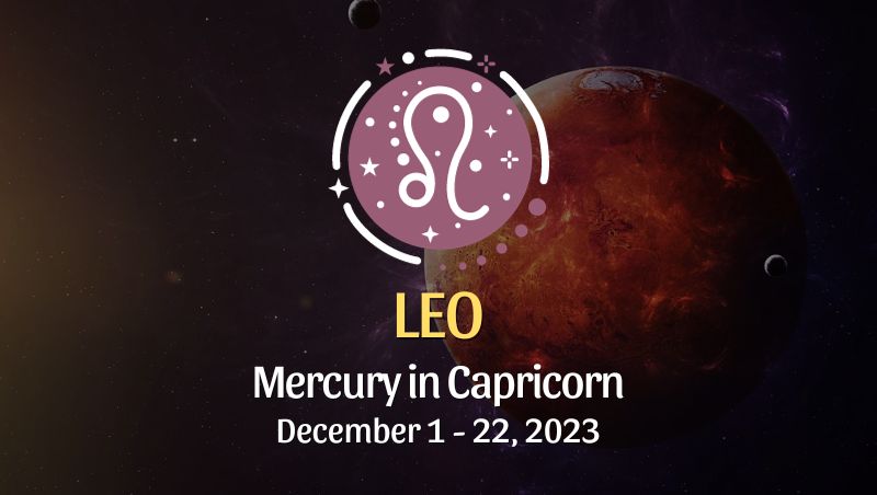 Leo - Mercury in Capricorn Horoscope