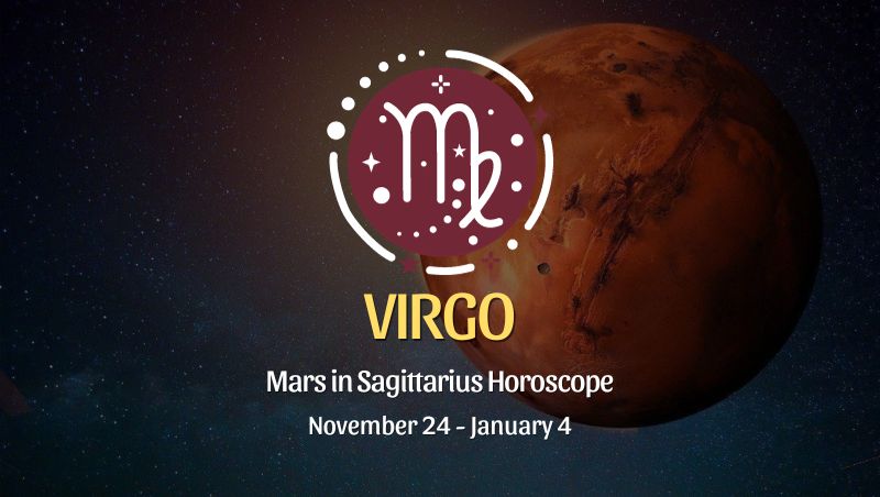 Virgo - Mars in Sagittarius Horoscope November 24, 2023