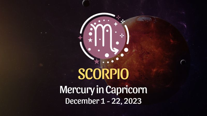 Scorpio - Mercury in Capricorn Horoscope