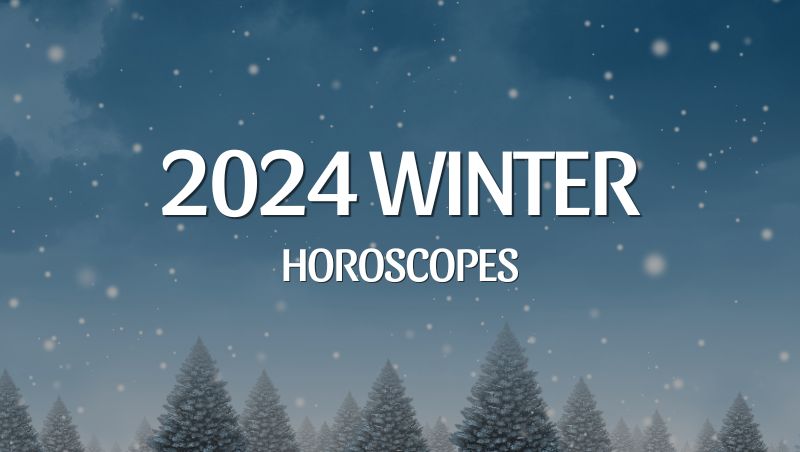 2024 Winter Horoscopes HoroscopeOfToday   13 4 