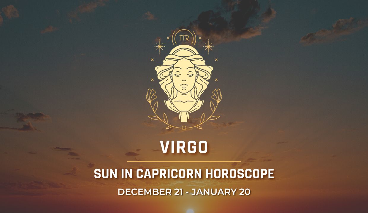 Virgo - Sun in Capricorn Horoscope