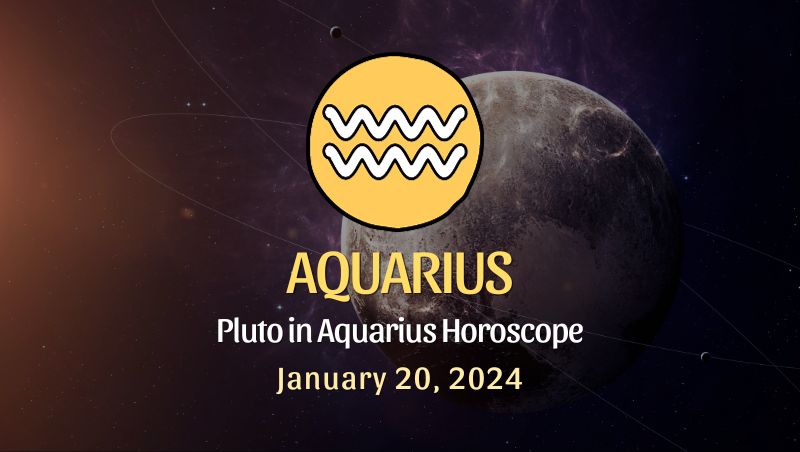 Aquarius - Pluto in Aquarius Horoscope