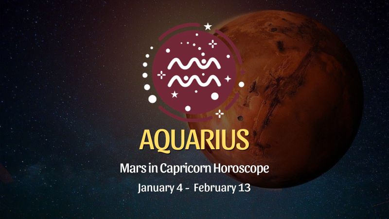 Aquarius - Mars in Capricorn Horoscope