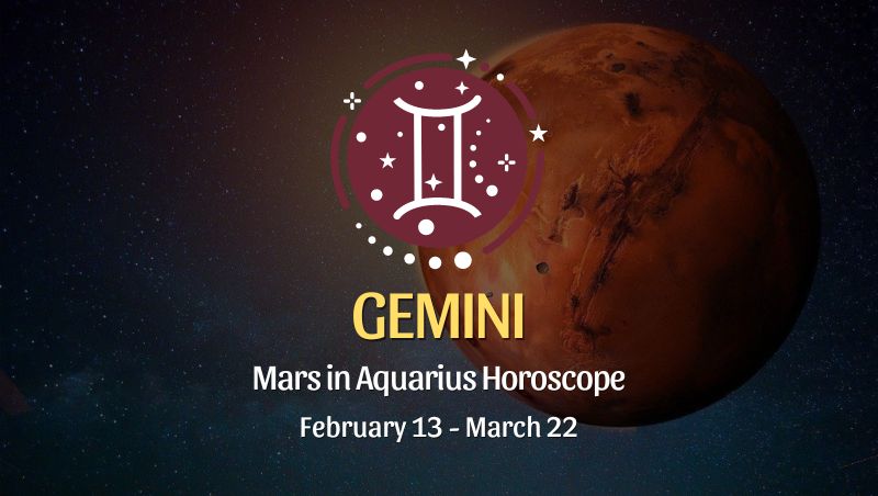 Gemini - Mars in Aquarius Horoscope