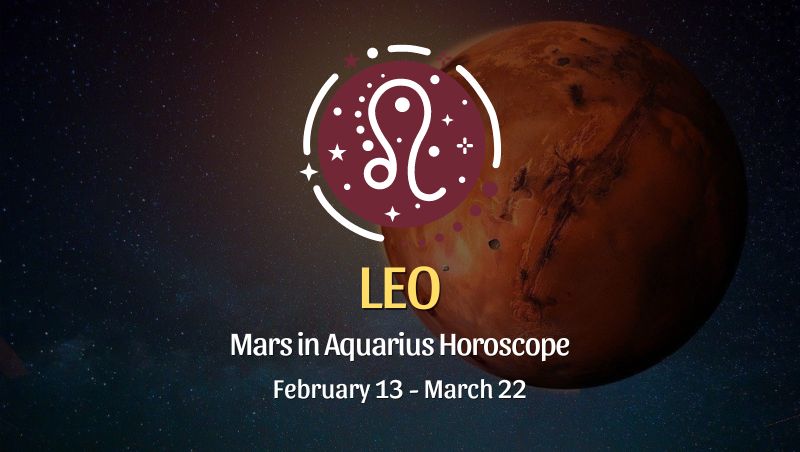 Leo - Mars in Aquarius Horoscope