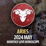 Aries - 2024 May Monthly Love Horoscope