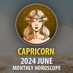 Capricorn - 2024 June Monthly Horoscope
