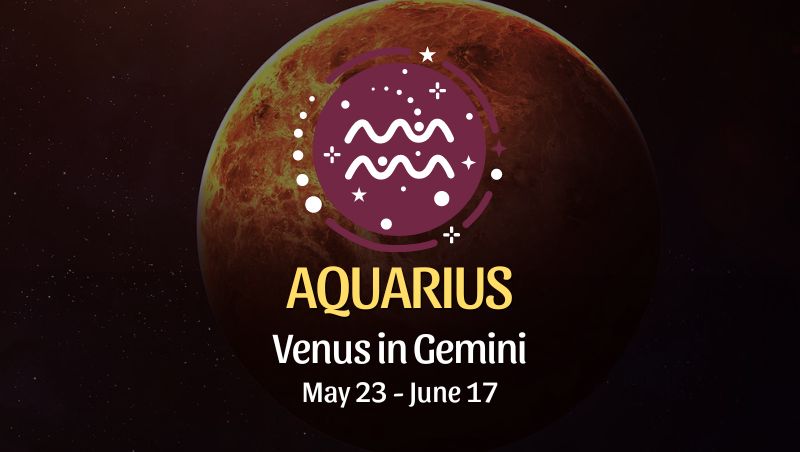 Aquarius - Venus in Gemini Horoscope