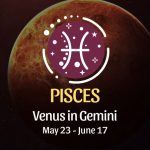 Pisces - Venus in Gemini Horoscope