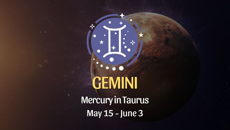 Gemini - Mercury in Taurus Horoscope