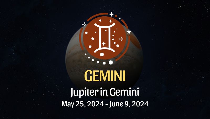 Gemini - Jupiter in Gemini Horoscope