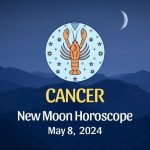 Cancer - New Moon Horoscope May 8, 2024