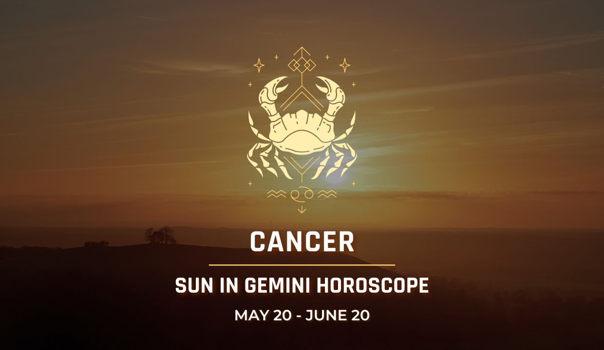 Cancer - Sun in Gemini Horoscope