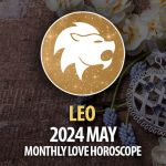 Leo - 2024 May Monthly Love Horoscope